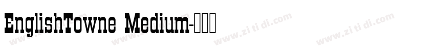 EnglishTowne Medium字体转换